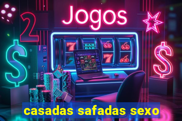 casadas safadas sexo